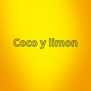 Coco y limon by Edilaz Melodi