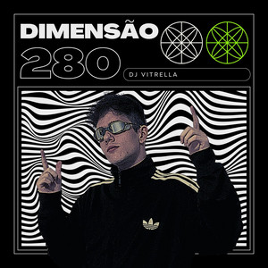 Dj Vitrella - DIMENSÃO 280