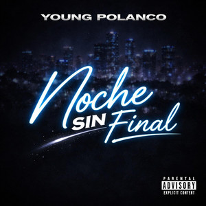 Noche Sin Final by Young Polanco