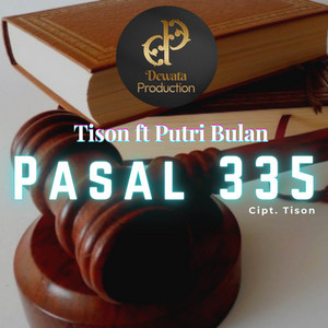 Tison - Pasal 335 (feat. Putri Bulan)