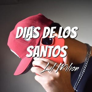 DIAS DE LOS SANTOS by Lil Milion