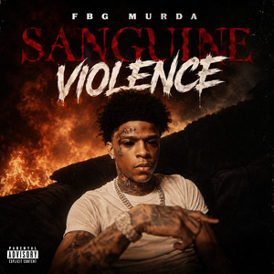 Sanguine Violence by FBG Murda