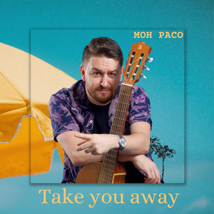 Moh Paco - Take You Away