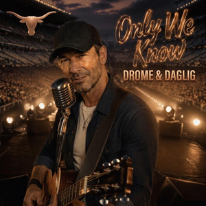 Only We Know by Drome & Daglig