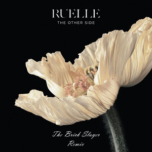 The Other Side (The Brick Slayer Remix) by The Brick Slayer, Ruelle