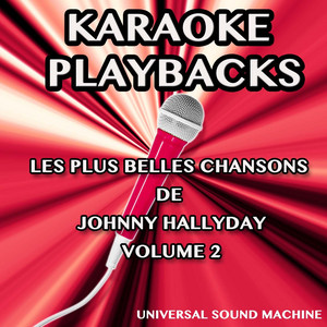 Universal Sound Machine - Ne m'oublie pas (Karaoke Version) [Originally Performed By Johnny Hallyday]