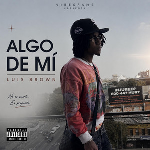 Luis Brown - Algo de mí by VibesFame