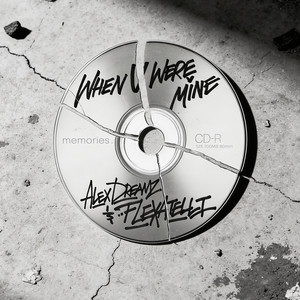 When U Were Mine - Club Killers Remix by Alex Dreamz, Flexatelli, Club Killers