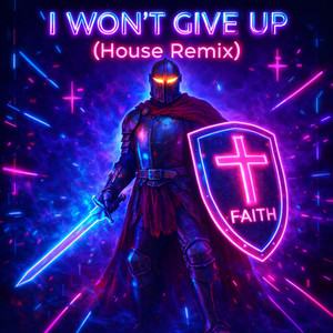 I WON'T GIVE UP - House Remix