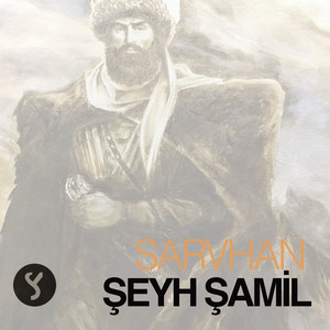 SARVHAN - Şeyh Şamil