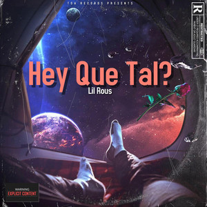Hey Que Tal? by Lily Rous