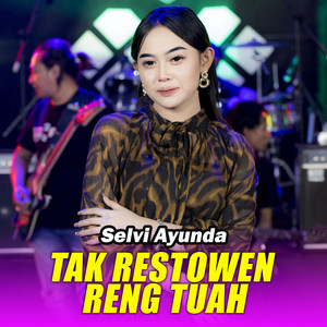 Selvi Ayunda - Tak Restowen Reng Tuah