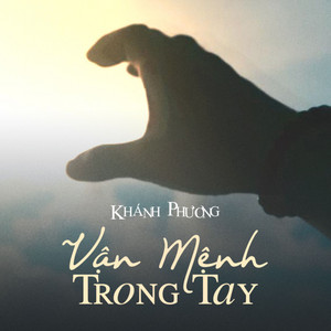 Khánh Phương & Vĩnh Thuyên Kim - Vận Mệnh Trong Tay