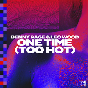 One Time (Too Hot) by Benny Page, Leo Wood