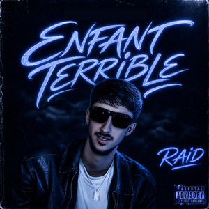 Enfant Terrible by RAID