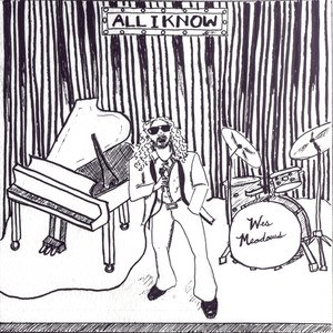 All I Know by Wes Meadows