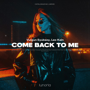 Come Back to Me by Vurgun Eyubsoy, Leo Kain