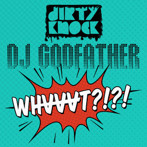 Whvvvt?!?! by DJ Godfather cover art