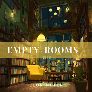 Empty Rooms by Leon Meter