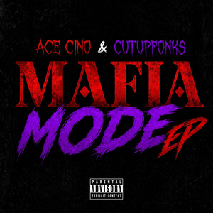 Mafia Mode (fast) - música y letra de Ace Cino, CutUpFonks