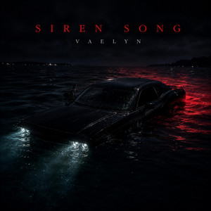 Siren Song by VAELYN