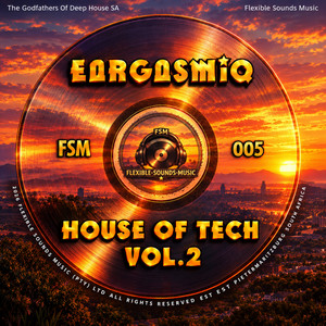 Poetry and Art - Gasmiq Tech Mix by EargasmiQ, The Godfathers Of Deep House SA, Flexible Sounds Music