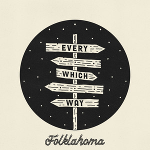 Every Which Way by Folklahoma, Braison Cyrus, Grizfolk, Jordo