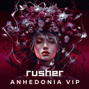Anhedonia Vip by Rusher