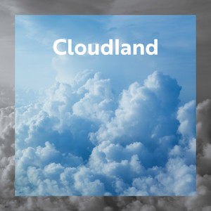 Cloudland: Relaxation Nature Sounds, Calm Music to Unwind, Stress Relief, Peaceful Meditation Music album