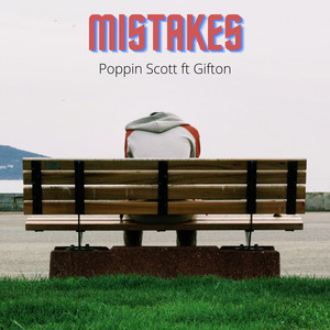 Poppin Scott - Mistakes (feat. gifton)