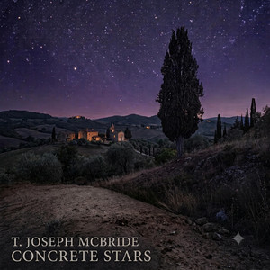 Concrete Stars by T Joseph McBride