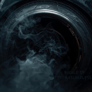Buckle Up by 4our4oz, Raycareless