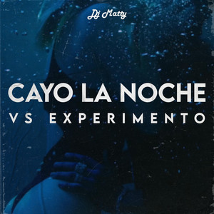 Cayo la Noche Vs. Experimento - Epic - Remix