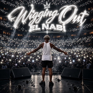 Wigging Out by El Nabi