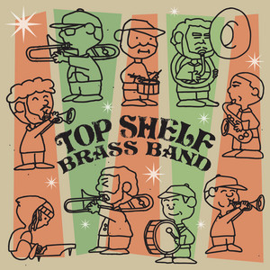 Top Shelf Brass Band - All I Want For Christmas Is You