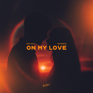 On My Love by Ema Feud, DEFREEZE