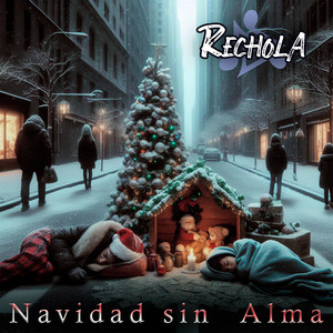 El Rechola - Navidad Sin Alma