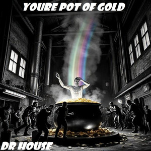Youre Pot Of Gold