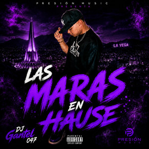 Las Maras by DJ GANTEL 047