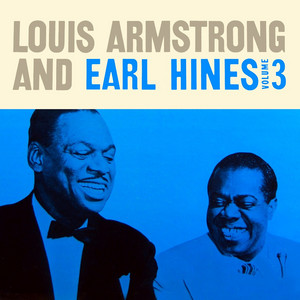Louis Armstrong And Earl Hines Volume 3 - Compilation by Louis
