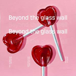 Beyond the Glass Wall by Melly Moood