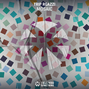 Mosaic by TRIP RGAZZI