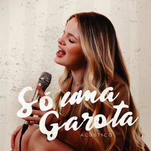 Giovanna Barbiero - Só uma Garota (Acústico)