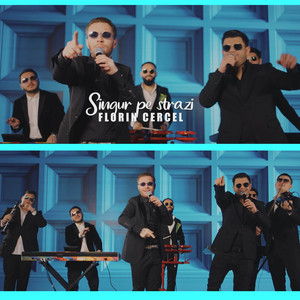 Florin Cercel - Singur Pe Strazi