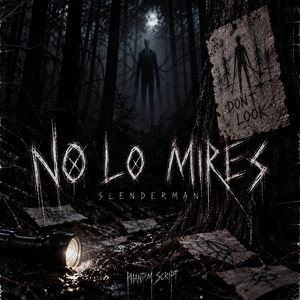 No Lo Mires | Slenderman by Phantom Script