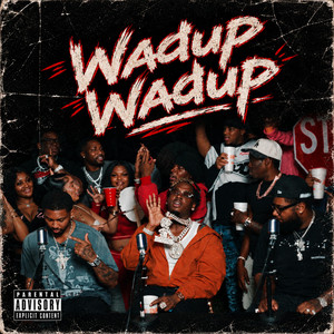 Wadup Wadup (BostonRicheyy) by Bubba Ricch