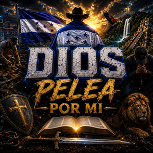 Dios Pelea Por Mi by El Invisible