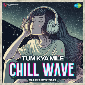 Arijit Singh, Shreya Ghoshal, Pritam & Amitabh Bhattacharya - Tum Kya Mile (Chillwave)
