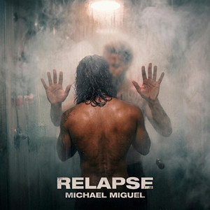 Relapse by Michael Miguel