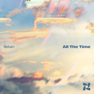 All The Time by Retain